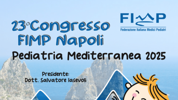 23° Congresso FIMP Napoli Pediatria Mediterranea 2025